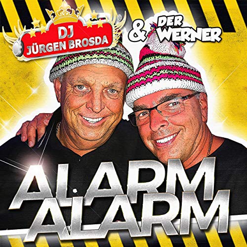 CD-Cover DJ Jürgen Brosda und der Werner - Alarm Alarm